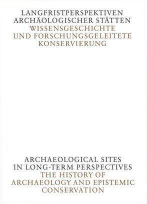 Langfristperspektiven archäologischer Stätten von Hassler,  Uta