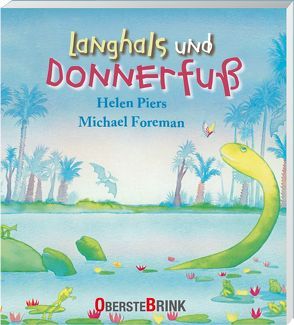 Schlangenhals und Trampelbein von Foreman,  Michael, Piers,  Helen