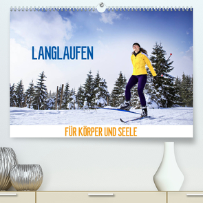 Langlaufen – für Körper und Seele (Premium, hochwertiger DIN A2 Wandkalender 2023, Kunstdruck in Hochglanz) von Thoermer,  Val
