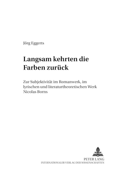 Langsam kehrten die Farben zurück von Eggerts,  Jörg