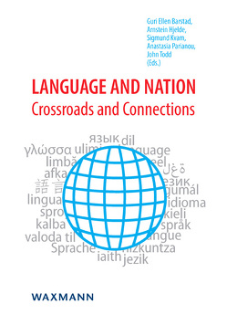 Language and Nation von Avias,  André, Barstad,  Guri Ellen, Chavez Vaca,  Wladimir, Hermansen,  Hans Petter, Hjelde,  Arnstein, Jansson,  Benthe Kolberg, Kruse,  Arne, Kvam,  Sigmund, Orban,  Franck, Parianou,  Anastasia, Schopp,  Jürgen F., Sosoni,  Vilelmini, Todd,  John, Vestli,  Elin Nesje