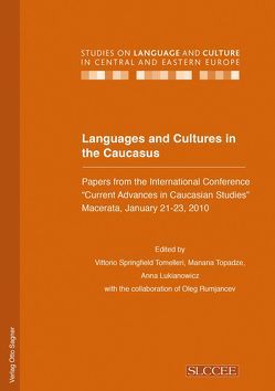 Languages and Cultures in the Caucasus von Lukianowicz,  Anna, Tomelleri,  Vittorio S, Topadze,  Manana