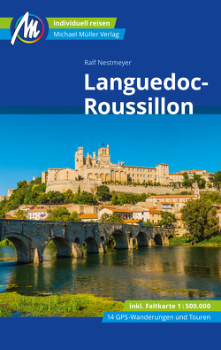 Languedoc-Roussillon Reiseführer Michael Müller Verlag von Nestmeyer,  Ralf