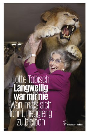 Langweilig war mir nie von Tobisch,  Lotte