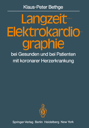 Langzeit-Elektrokardiographie von Bethge,  K.-P., Lichtlen,  P.R.