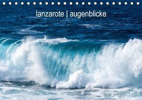 lanzarote – augenblickeCH-Version (Tischkalender 2018 DIN A5 quer) von Katharina & Christian Aeschbach,  Filippa