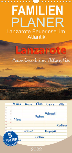 Familienplaner Lanzarote Feuerinsel im Atlantik (Wandkalender 2022 , 21 cm x 45 cm, hoch) von Rucker,  Michael