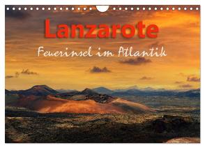 Lanzarote Feuerinsel im Atlantik (Wandkalender 2024 DIN A4 quer), CALVENDO Monatskalender von Rucker,  Michael