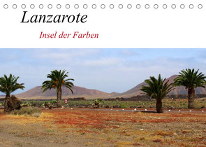 Lanzarote – Insel der Farben (Tischkalender 2022 DIN A5 quer) von helia