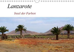 Lanzarote – Insel der Farben (Wandkalender 2018 DIN A4 quer) von helia