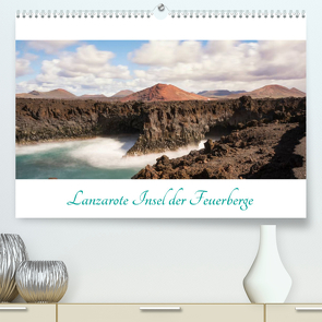 Lanzarote – Insel der Feuerberge (Premium, hochwertiger DIN A2 Wandkalender 2022, Kunstdruck in Hochglanz) von Beuck,  AJ