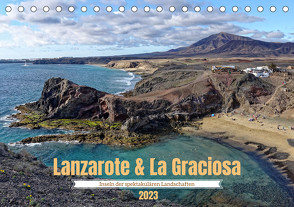 Lanzarote & La Graciosa – Inseln der spektakulären Landschaften (Tischkalender 2023 DIN A5 quer) von Balan,  Peter