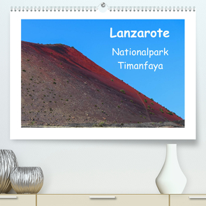 Lanzarote – Nationalpark Timanfaya (Premium, hochwertiger DIN A2 Wandkalender 2023, Kunstdruck in Hochglanz) von Hampe,  Gabi