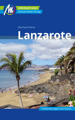 Lanzarote Reiseführer Michael Müller Verlag von Fohrer,  Eberhard