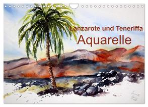 Lanzarote und Teneriffa – Aquarelle (Wandkalender 2024 DIN A4 quer), CALVENDO Monatskalender von Dürr,  Brigitte