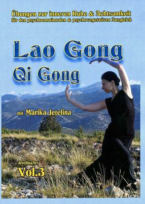 Lao Gong – Qi Gong von Jetelina,  Marika