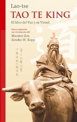 Lao-tse Tao Te King von Kopp,  Zensho W.