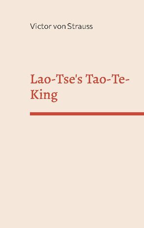 Lao-Tse’s Tao-Te-King von Pacic,  Harun, von Strauss,  Victor