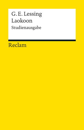 Laokoon oder Über die Grenzen der Malerei und Poesie von Lessing,  Gotthold Ephraim, Vollhardt,  Friedrich