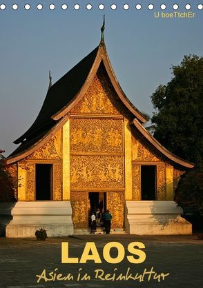 Laos – Asien in Reinkultur (Tischkalender 2018 DIN A5 hoch) von boeTtchEr,  U