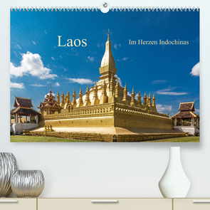 Laos – Im Herzen Indochinas (Premium, hochwertiger DIN A2 Wandkalender 2022, Kunstdruck in Hochglanz) von Müller,  Harry