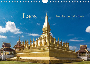 Laos – Im Herzen Indochinas (Wandkalender 2022 DIN A4 quer) von Müller,  Harry