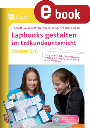 Lapbooks gestalten im Erdkundeunterricht 5-6 von Baumhardt,  Annett, Blumhagen,  Doreen, Karpati,  Katrin