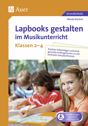 Lapbooks gestalten im Musikunterricht Kl. 2-4 von Einstein,  Wanda