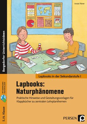 Lapbooks: Naturphänomene – 5./6. Klasse von Tilsner,  Ursula