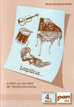 Lapillus erzählt aus der Welt der Musikinstrumente von Bombach-Reiter,  Beate