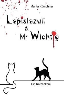 Lapislazuli & Mr Wichtig von Kürschner,  Marita