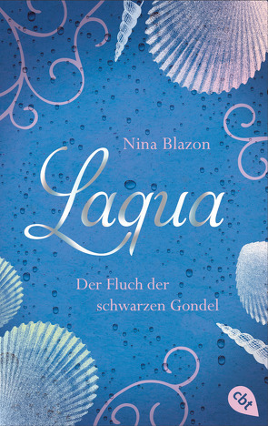 Laqua – Der Fluch der schwarzen Gondel von Blazon,  Nina, Sperber,  Annabelle von