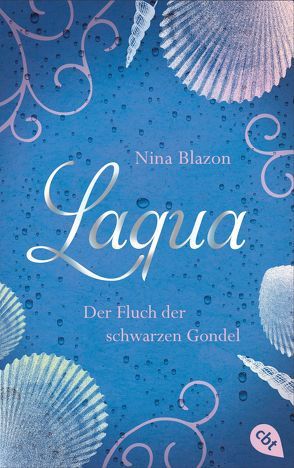 Laqua – Der Fluch der schwarzen Gondel von Blazon,  Nina, Sperber,  Annabelle von