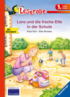 Lara und die freche Elfe in der Schule – Leserabe 1. Klasse – Erstlesebuch für Kinder ab 6 Jahren von Broska,  Elke, Kiel,  Anja