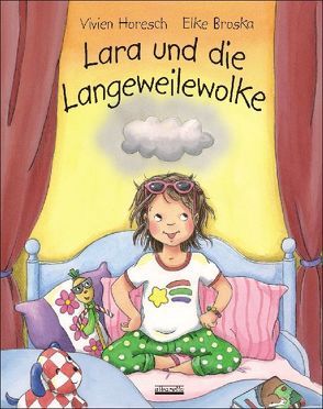 Lara und die Langeweilewolke von Broska,  Elke, Horesch,  Vivien