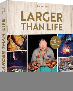 Larger than Life von Birr,  Roland