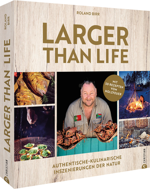 Larger than Life von Birr,  Roland