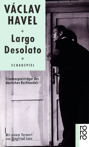 Largo Desolato von Bruss,  Joachim, Havel,  Václav, Lenz,  Siegfried