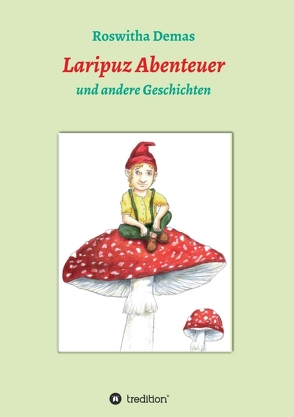 Laripuz Abenteuer von Bitterwolf,  Katharina, Demas,  Roswitha