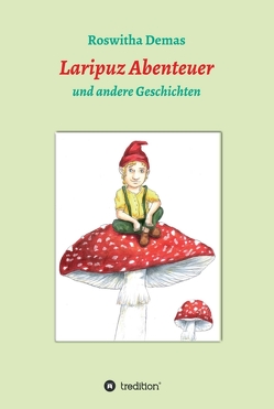 Laripuz Abenteuer von Bitterwolf,  Katharina, Demas,  Roswitha