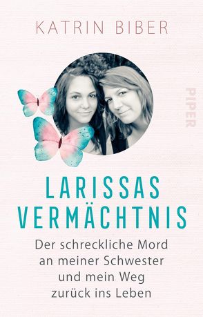 Larissas Vermächtnis von Biber,  Katrin