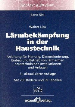 Lärmbekämpfung in der Haustechnik von Lips,  Walter