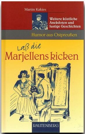 Laß die Marjellens kicken von Kakies,  Martin