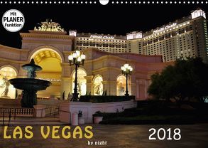 LAS VEGAS – by night (Wandkalender 2018 DIN A3 quer) von Schleibinger,  Judith