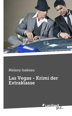 Las Vegas – Krimi der Extraklasse von Isabeau,  Melany