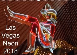 Las Vegas Neon 2018 / AT-Version (Wandkalender 2018 DIN A2 quer) von Lupo,  Giuseppe