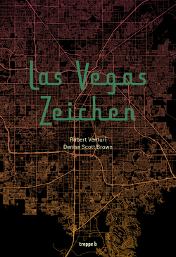 Las Vegas Zeichen von Rösch,  Günther, Scott Brown,  Denise, Venturi,  Robert