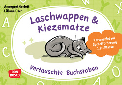 Laschwappen und Kiezematze. Vertauschte Buchstaben von Gerleit,  Annegret, Oser,  Liliane