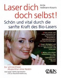 Laser dich doch selbst! Zur schmerzfreien Akupunktur ohne Nadeln