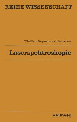 Laserspektroskopie von Letochov,  Vladilen S.